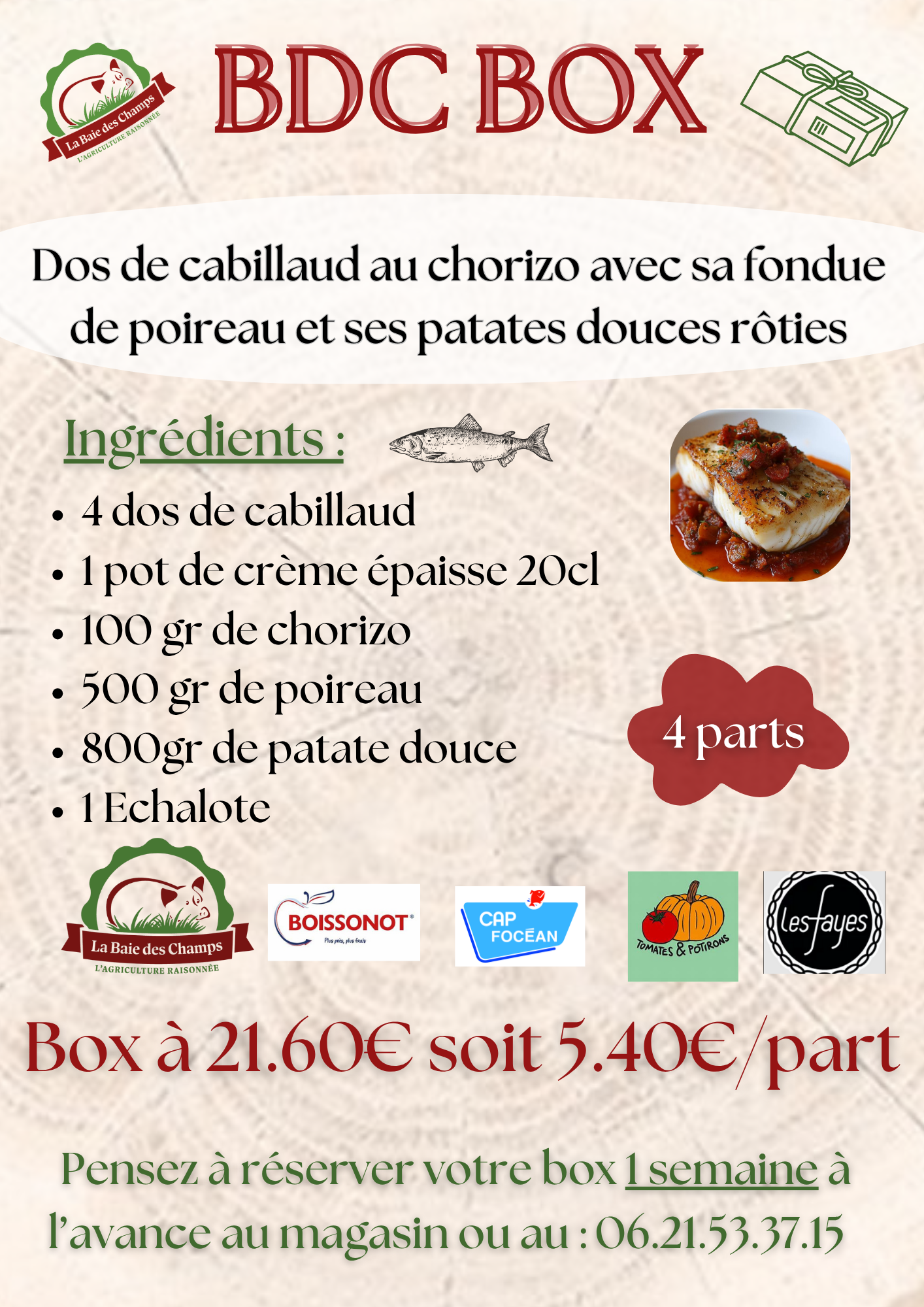 BDC BOX DOS DE CABILLAUD AU CHORIZO FONDUE DE POIREAU ET PATATES DOUCES